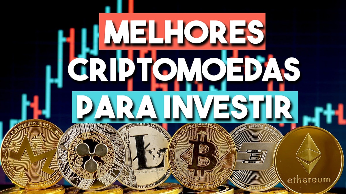 Lista Das Melhores Criptomoedas Para Investir E Ganhar Dinheiro Em 2022