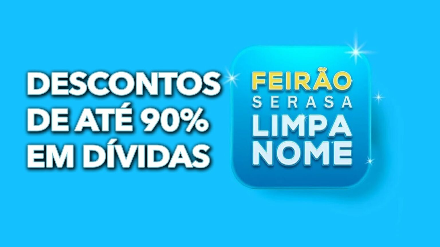 Descontos de até 90 em dívidas Campanha de renegociação do Serasa