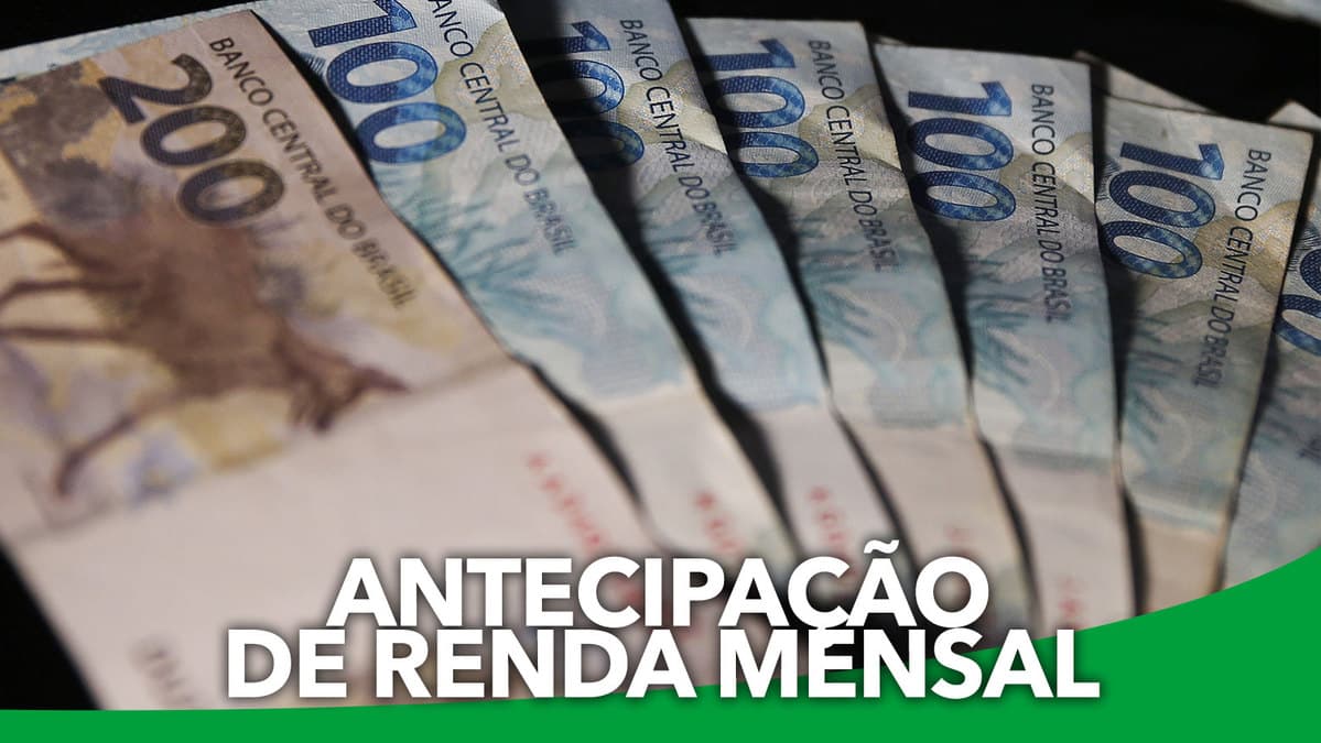 Antecipação de renda mensal Famílias poderão receber as parcelas do