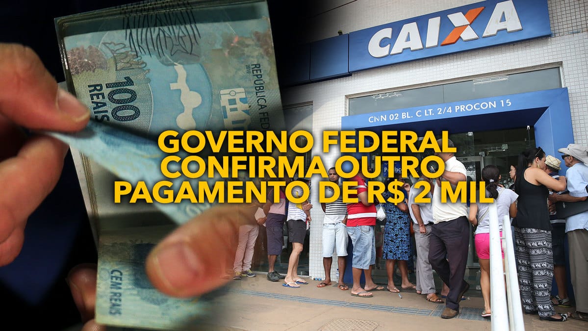 Governo Federal Confirma Outro Pagamento De R Mil Confira O Grupo