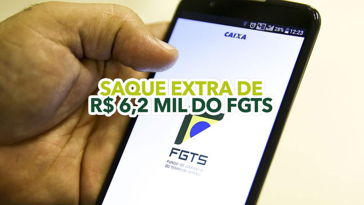 Saque EXTRA De R 6 2 Mil Do FGTS Veja Quem Tem Direito Ao Valor