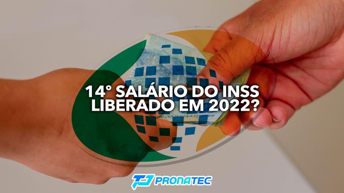 14º salário do Instituto Nacional do Seguro Social LIBERADO em 2022