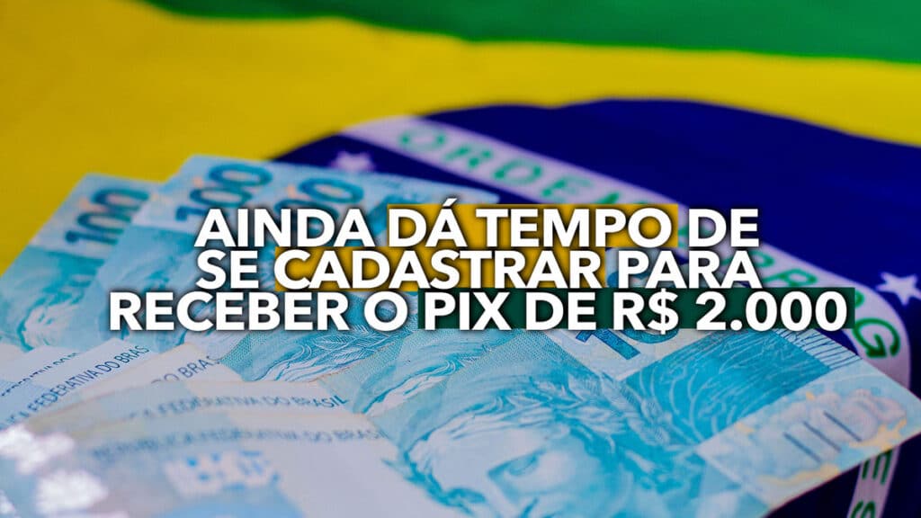 Ainda D Tempo De Se Cadastrar Para Receber O Pix De R Do