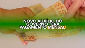 Novo Aux Lio Do Governo Ter Pagamento Mensal De R Ano Que Vem