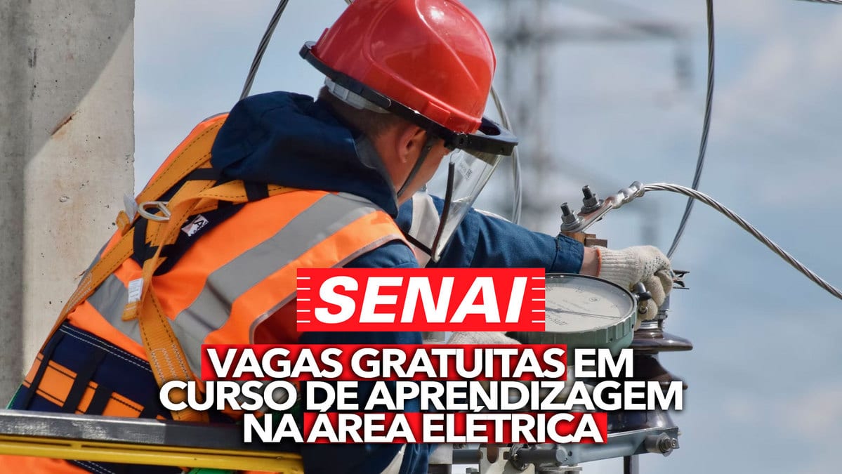 Senai Abre Vagas Gratuitas Em Curso De Aprendizagem Na Rea El Trica