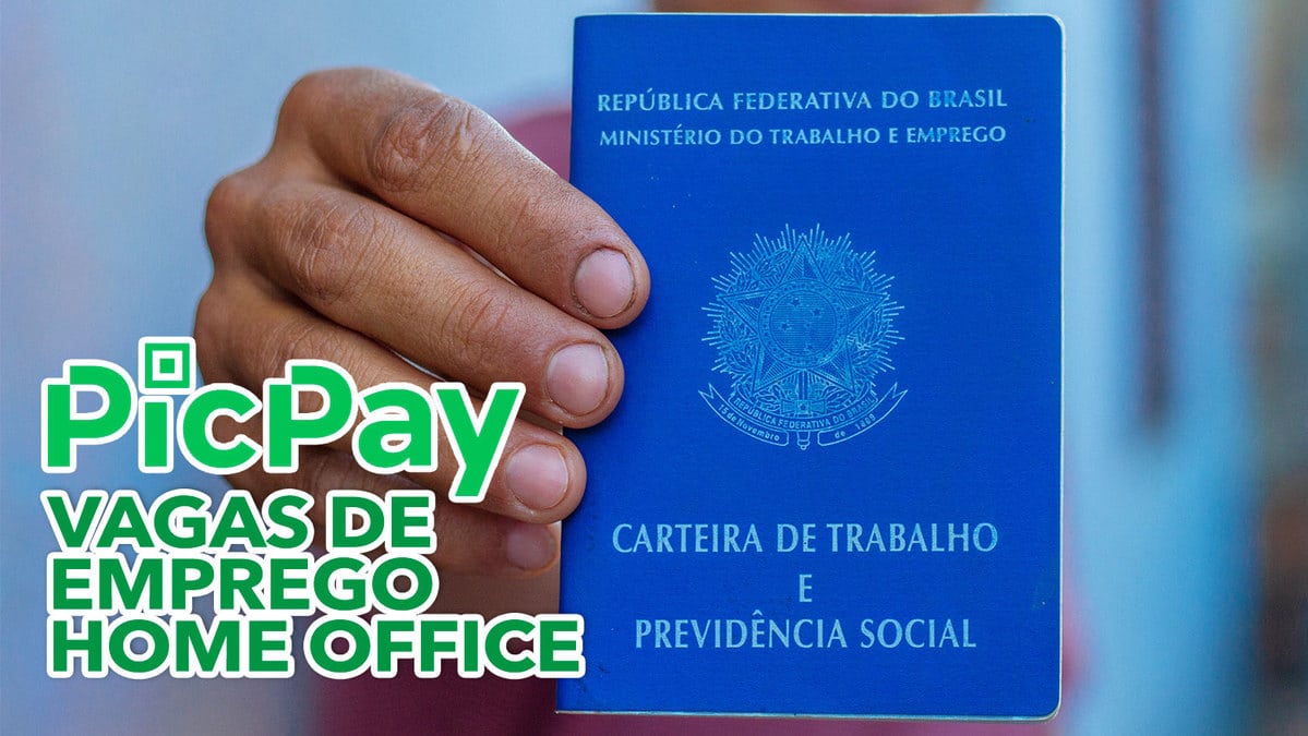 Novas Vagas De Emprego Home Office Do Picpay Confira Os Cargos Dispon Veis