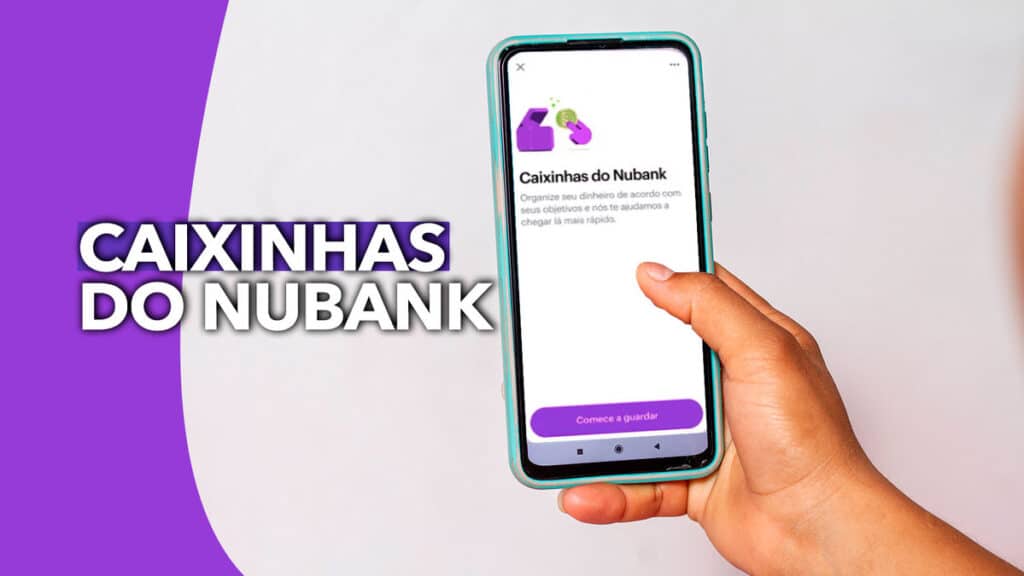 Saiba Como Funcionam As Caixinhas Do Nubank Ferramenta Pode Ser Til