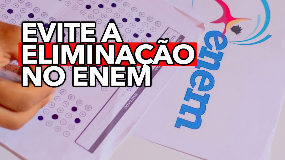 Como Evitar A Elimina O No Enem Saiba O Que Proibido No Dia Da