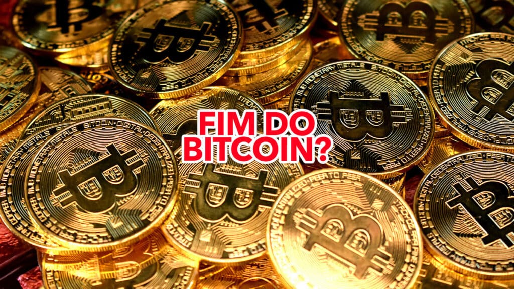 Fim Do Bitcoin Saiba O Que Acontecendo A Criptomoeda