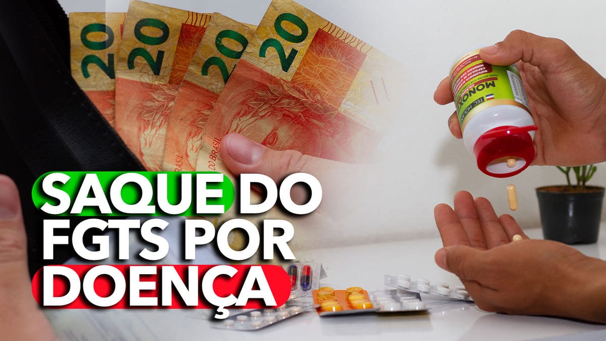 Lista reúne TODAS as doenças que dão direito ao saque do FGTS