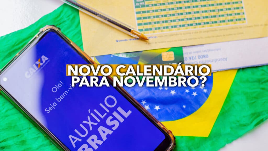 Novo CALENDÁRIO do AUXÍLIO BRASIL para novembro Saiba quando você recebe