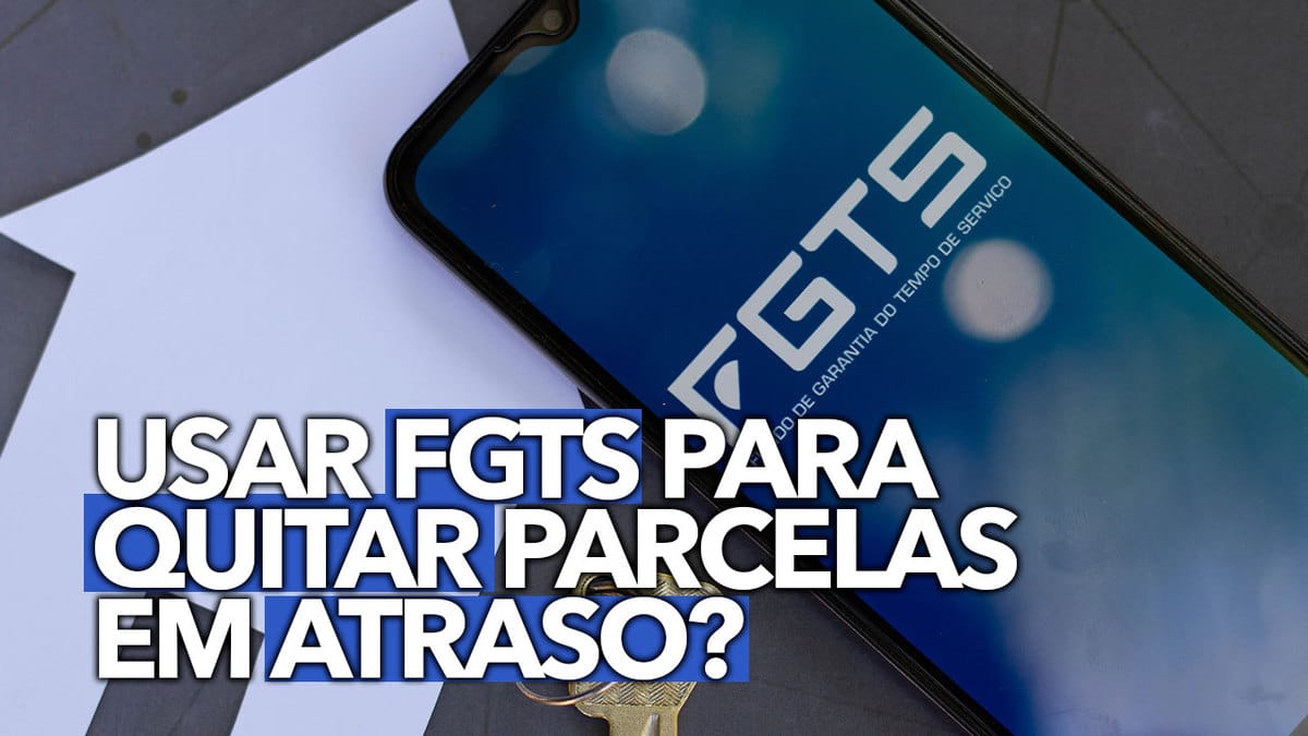 Poss Vel Utilizar O Fgts Para Quitar Parcelas Em Atraso Veja Como