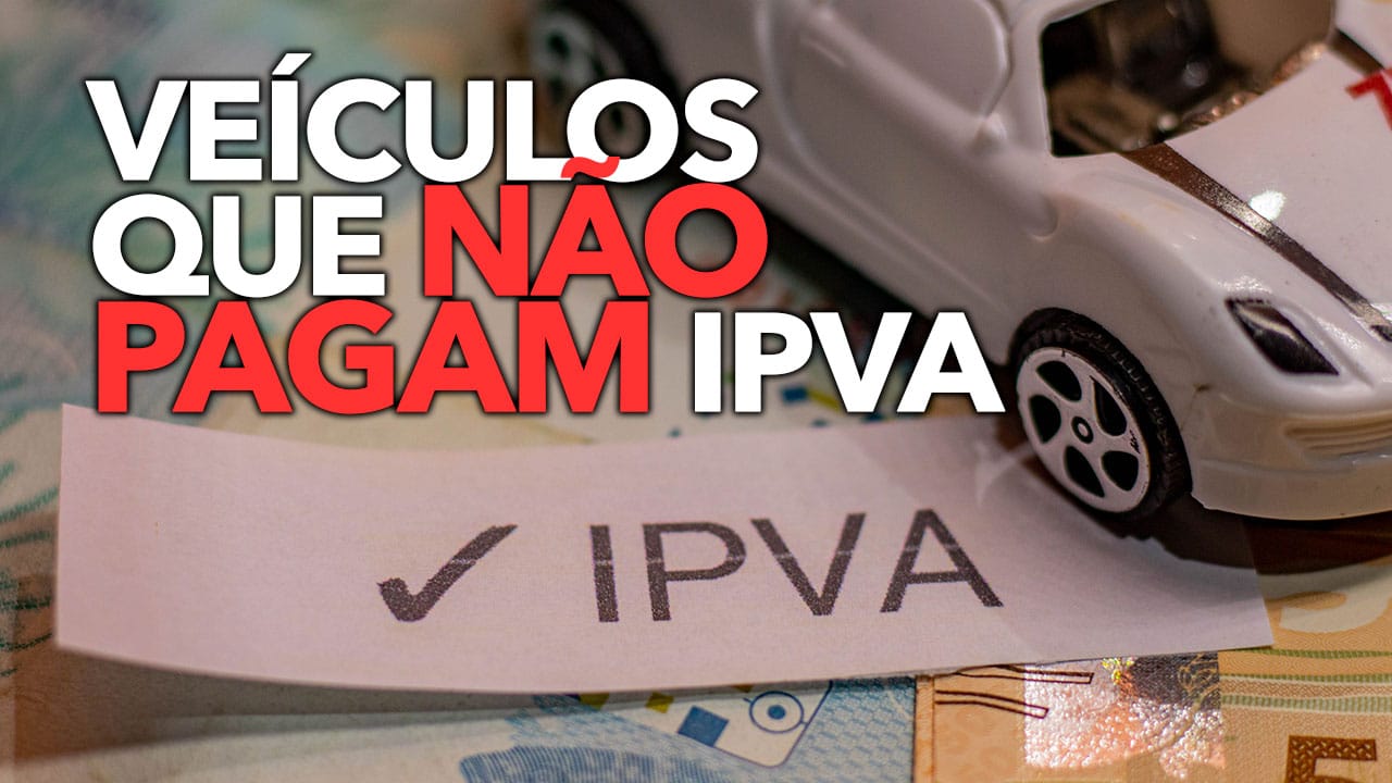 ESTES veículos não pagam IPVA conheça os principais modelos isentos do