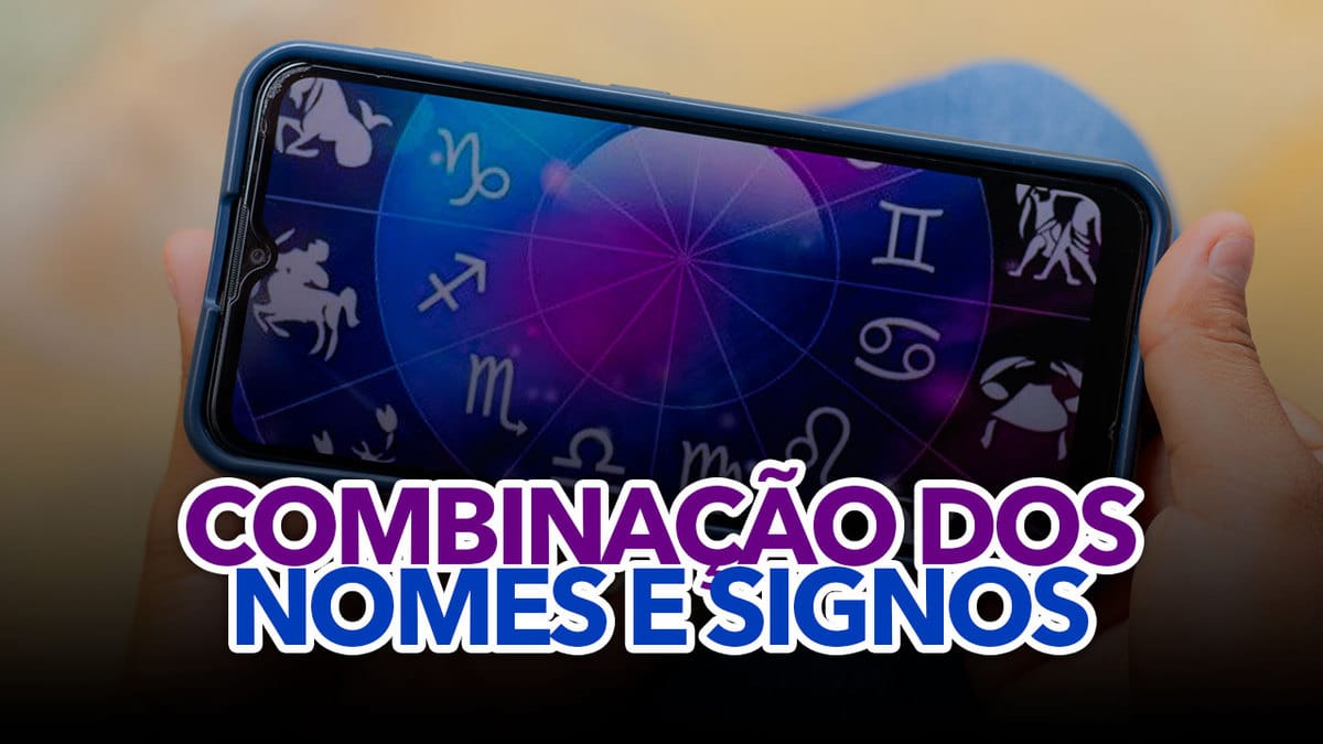 Combinação dos nomes e signos descubra se você COMBINA o seu