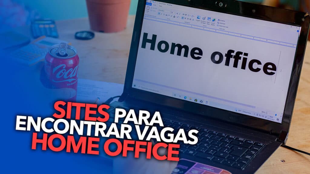 Sites Brasileiros Para Encontrar Trabalho No Formato Home Office Confira