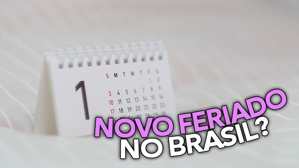 Novo Feriado No Brasil Saiba Tudo Sobre A Poss Vel Data