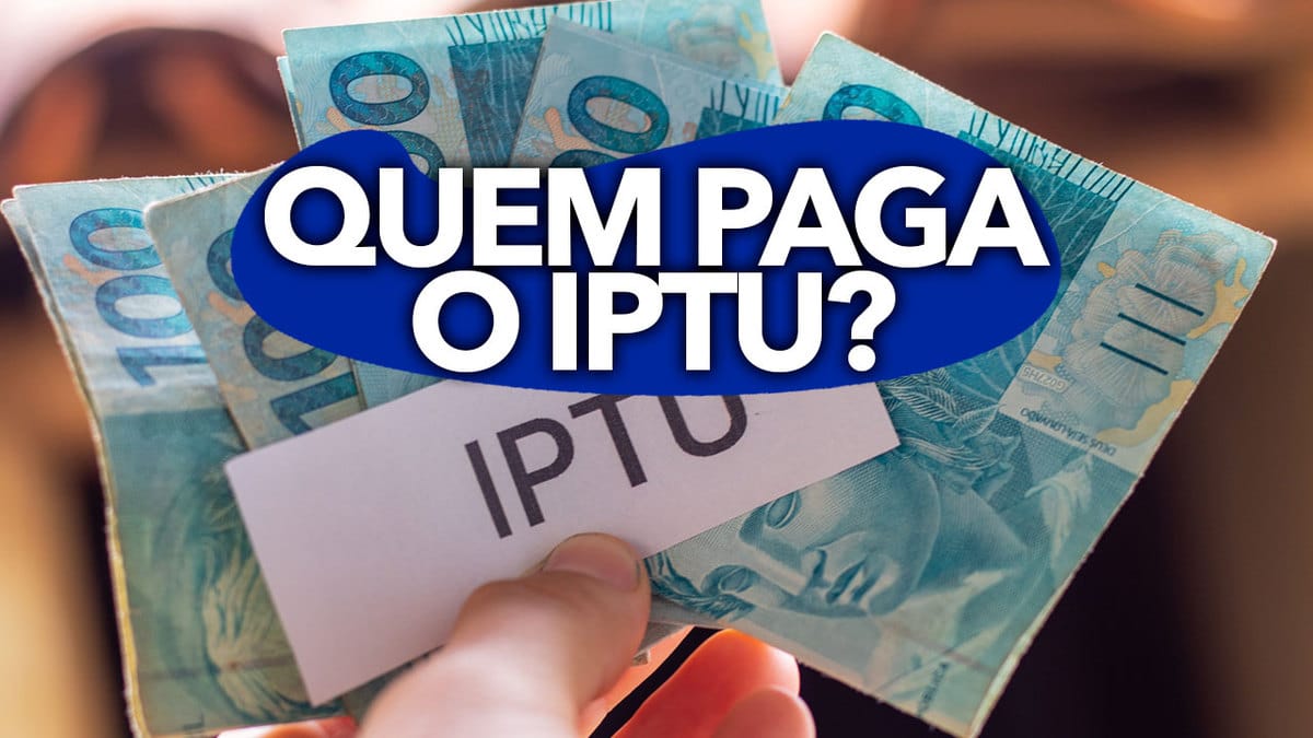 Afinal quem paga o IPTU o inquilino ou proprietário