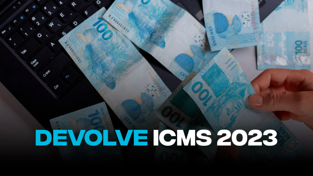 Devolve ICMS 2023 pagamentos começam nesta segunda saiba como solicitar