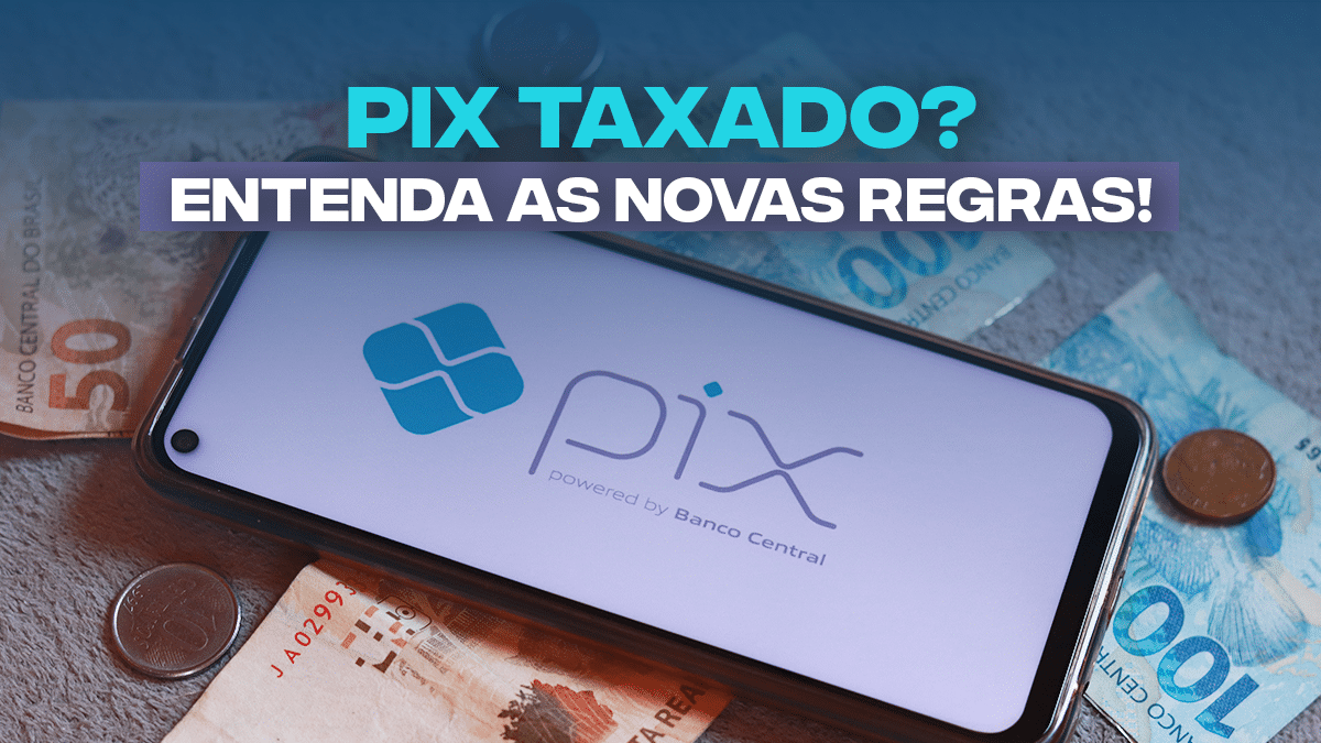 Novas REGRAS do PIX já estão em vigor transação agora é taxada Tira