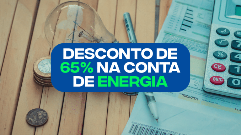 Você pode ter direito ao DESCONTO de até 65 na conta de energia e não