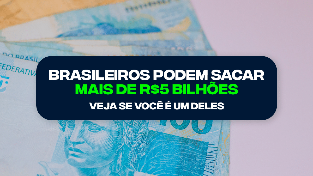 Brasileiros Podem Sacar Mais De R Bilh Es Voc Pode Ser Um Deles