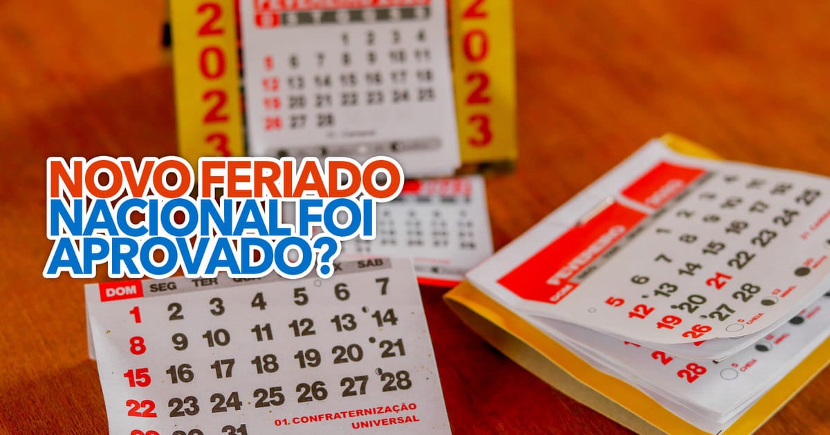 Novo Feriado Nacional Foi Aprovado Confira A Data E J Prepare Se Para