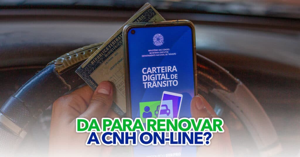 É verdade que dá para RENOVAR a CNH on line Saiba tudo e evite golpes