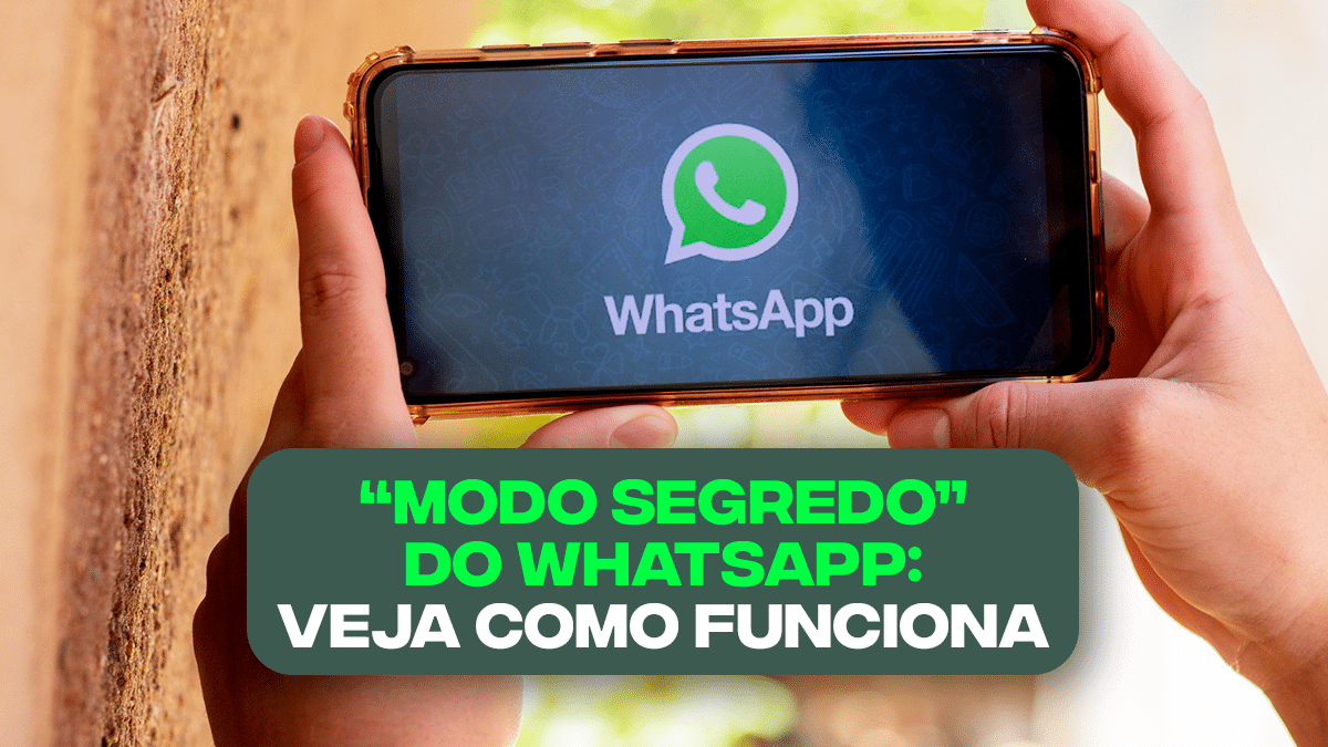 Modo Segredo Do WhatsApp Veja Como Funciona