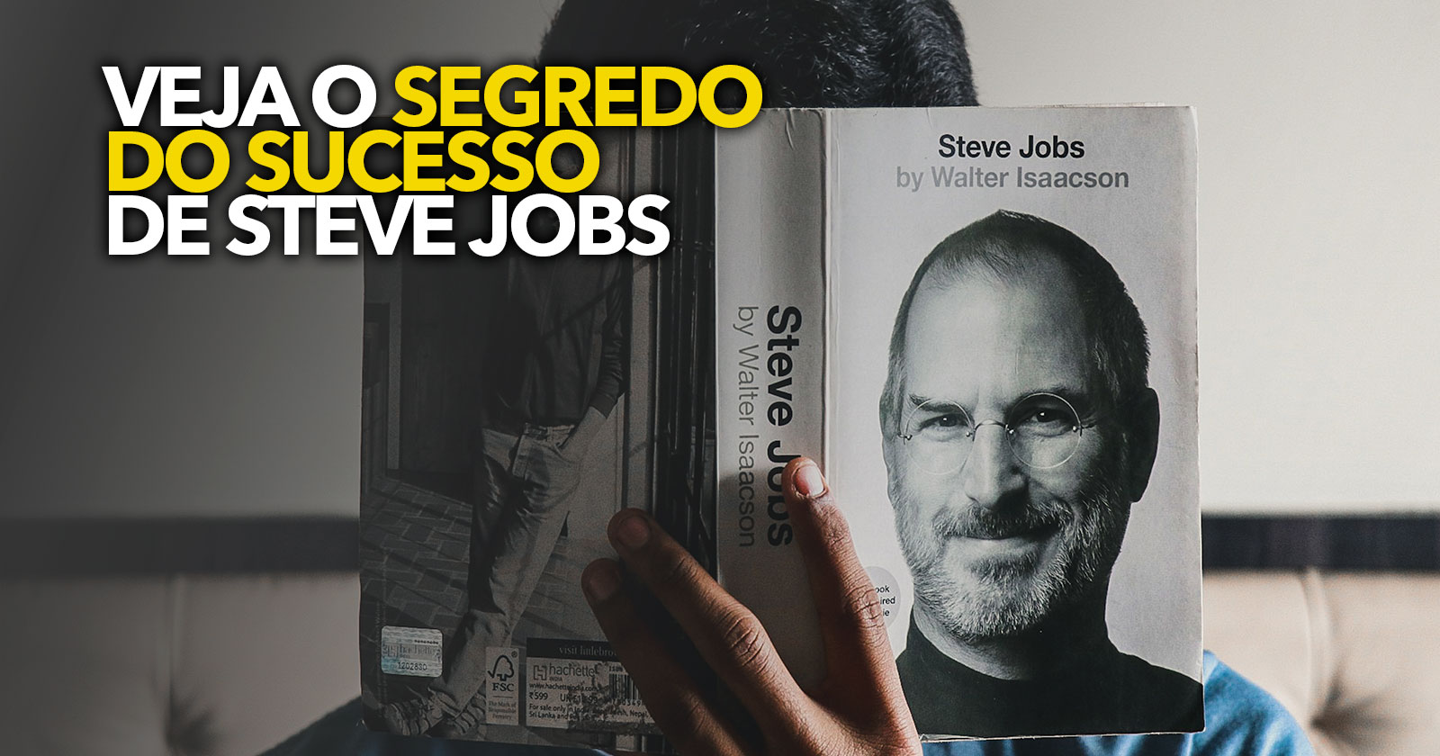 Segredo do sucesso de Steve Jobs vem à tona e é IMPRESSIONANTE