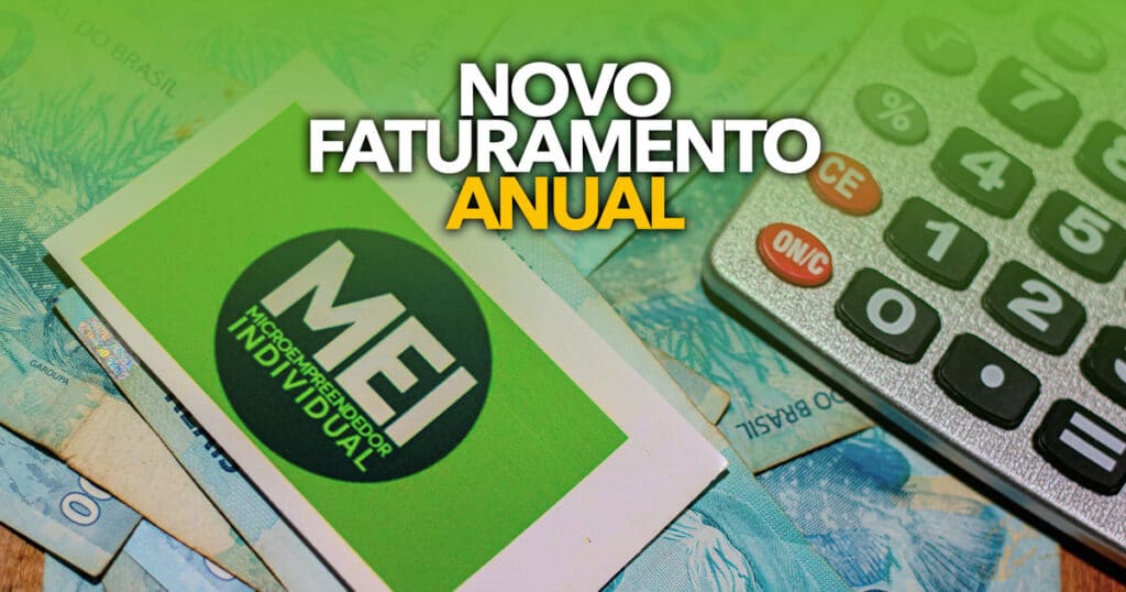 Mei Pode Contar Novo Faturamento Anual Confira A Novidade