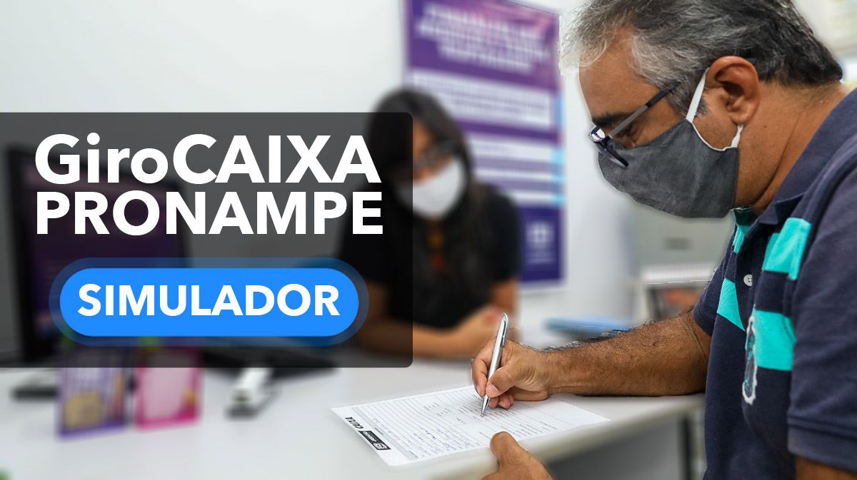 Simulador GiroCAIXA PRONAMPE 2021