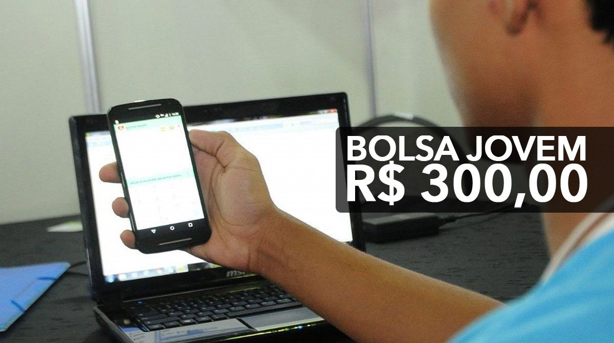 Bolsa de R$ 300,00 para 3 mil Jovens