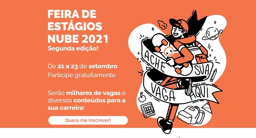 Feirão de Estágios Nube 2º Semestre 2021: Milhares de vagas em todo o Brasil - Salários e benefícios