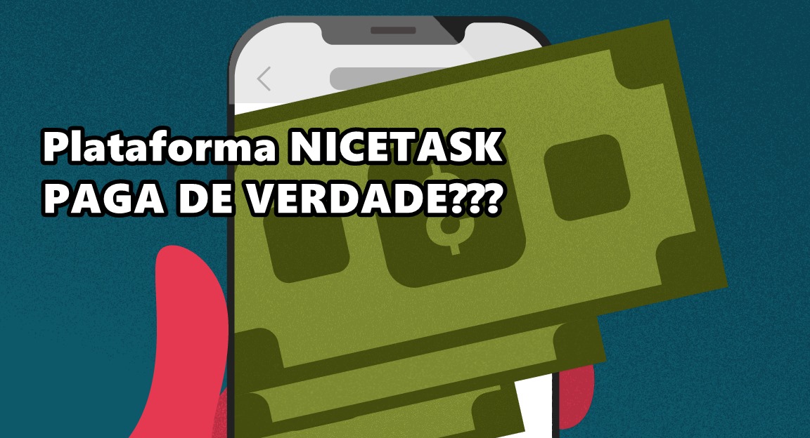 NICETASK Plataforma Novo App promete pagar R$10 por dia via Pix para realizar tarefas é real