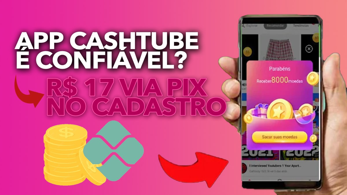 App CashTube paga de verdade? Imagem: Divulgação