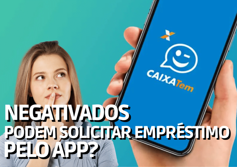 Brasileiros Com Nome Sujo Podem Solicitar Empréstimo No App Do Caixa Tem Confira 1553