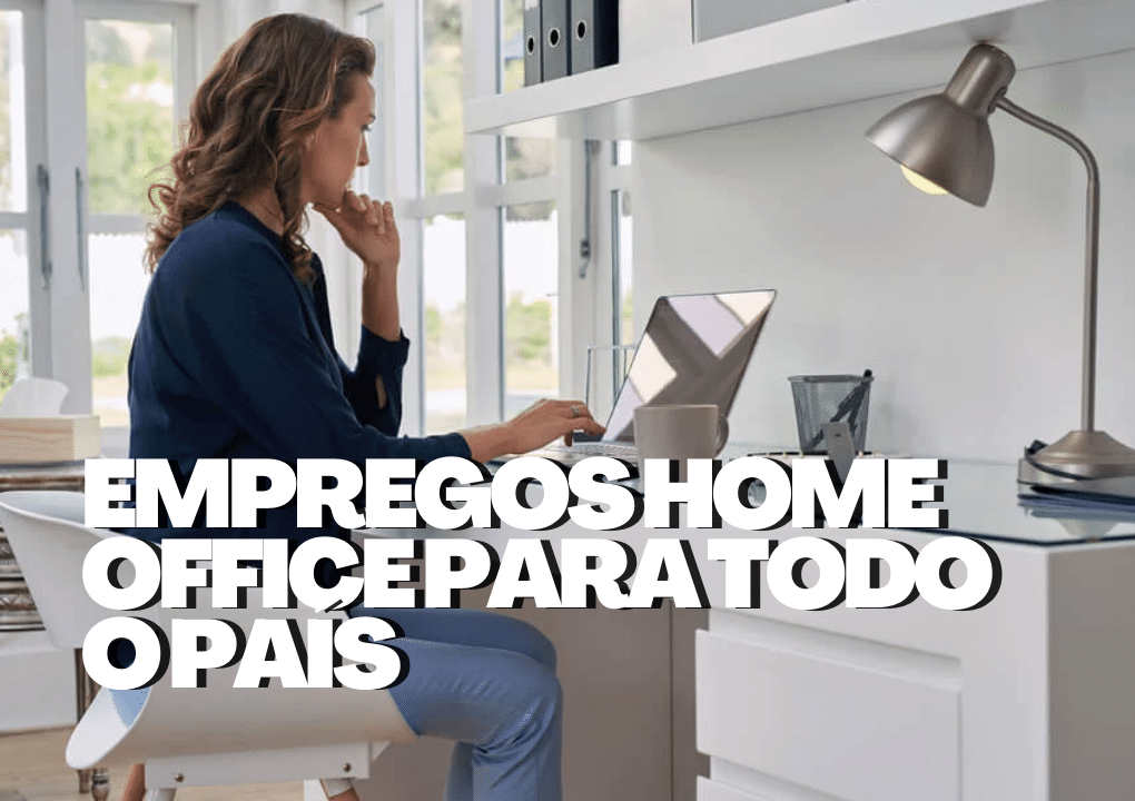 Empregos Home Office Para Todo O País; Vagas Estão Disponíveis Através ...