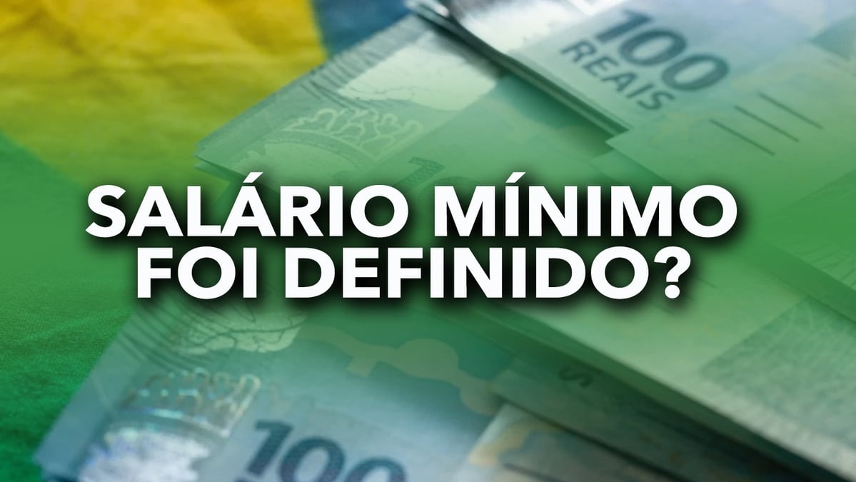 Novo salário mínimo já foi definido? Governo aumentará em quanto? Saiba