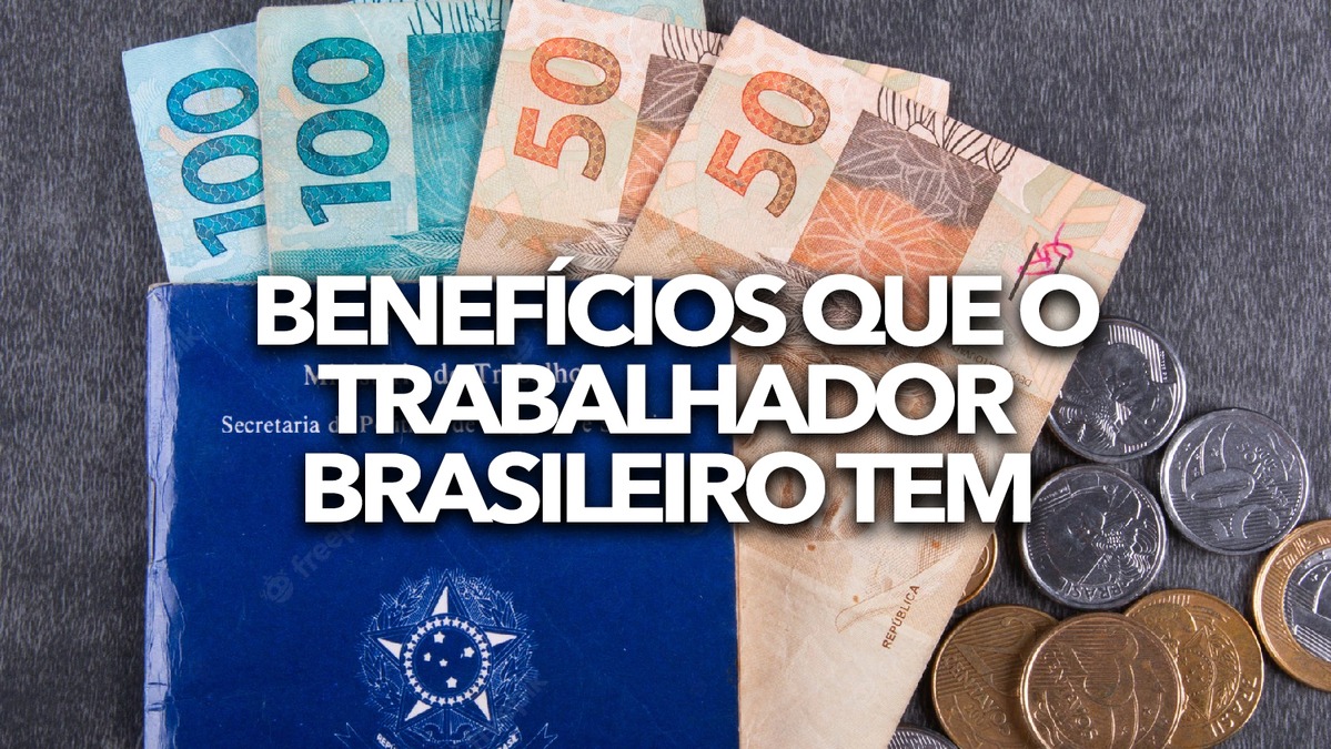 8 Benefícios Que O Trabalhador Brasileiro Tem Direito E Você Talvez Não ...