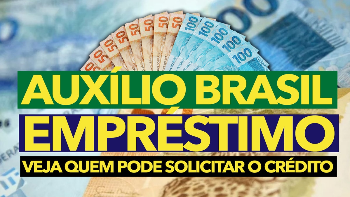 Empréstimo para beneficiários do Auxílio Brasil? Cidadãos negativados ...