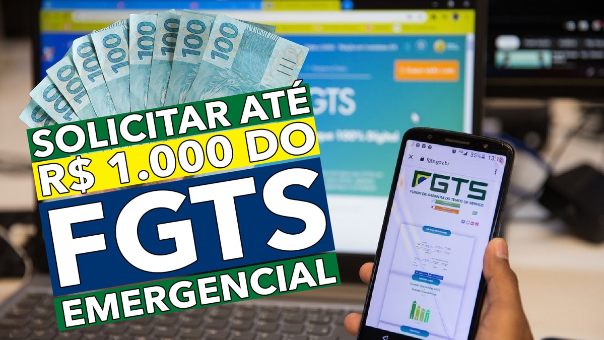 Como Solicitar Até R 1 000 Do Fgts Emergencial Tire Suas Dúvidas E