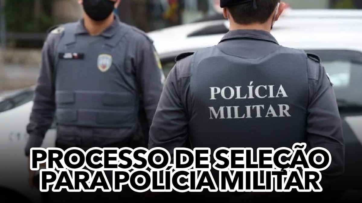 Processo de seleção para Polícia Militar; saiba tudo sobre salários e passo a passo para participar