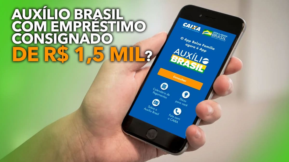 Auxílio Brasil Com Empréstimo Consignado De R 15 Mil Veja Como Solicitar 3880