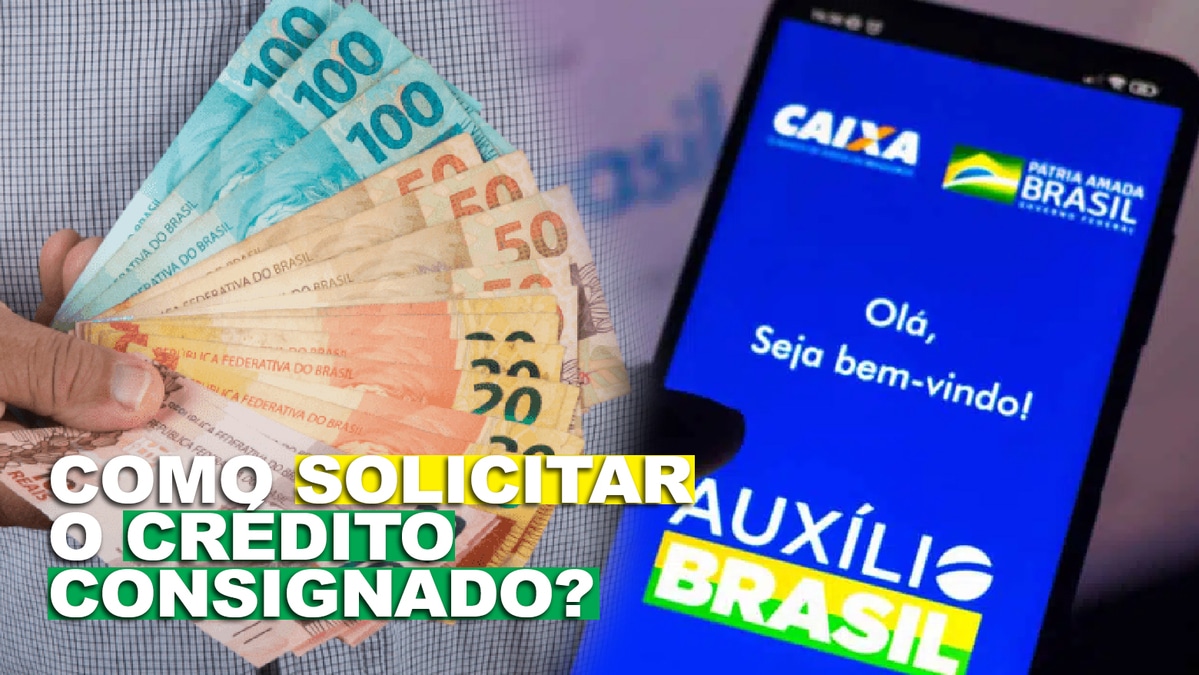 Como Faço Para Solicitar O Crédito Consignado Do Auxílio Brasil 2769