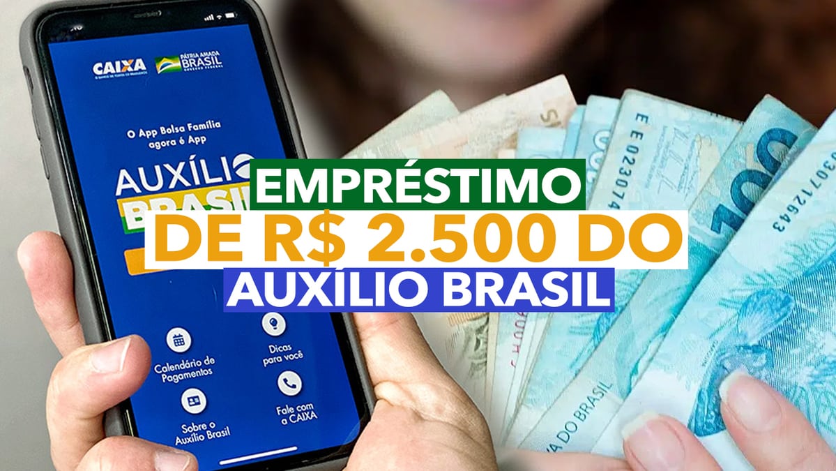 Empréstimo De R 2500 Do Auxílio Brasil Como Faço Para Solicitar Valor Já Está Disponível 8933