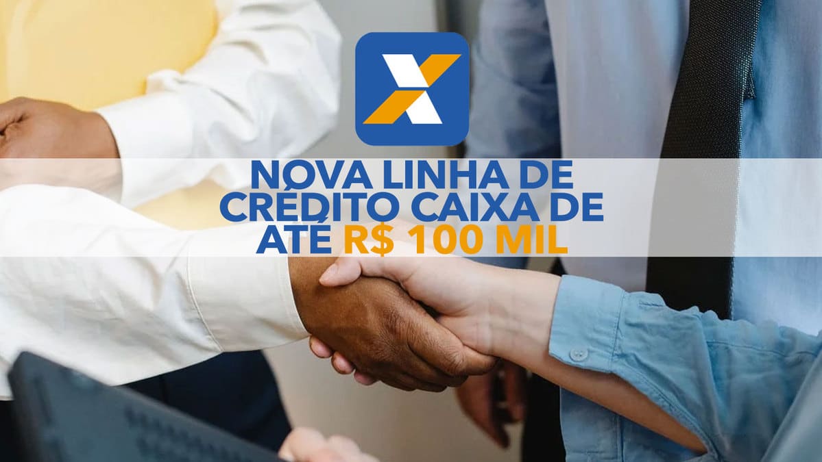 Nova Linha De Crédito Caixa De Até R 100 Mil Brasileiros Negativados Também Podem Solicitar 9435