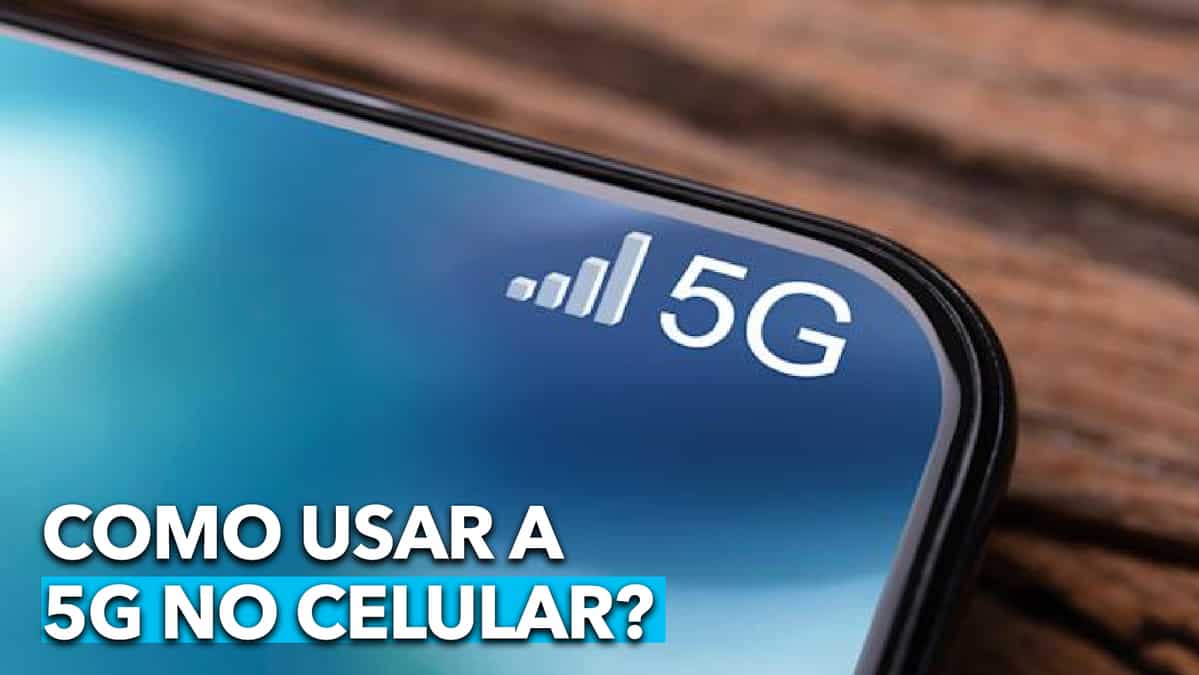 Preciso mudar de chip para usar a 5G no celular? Entenda
