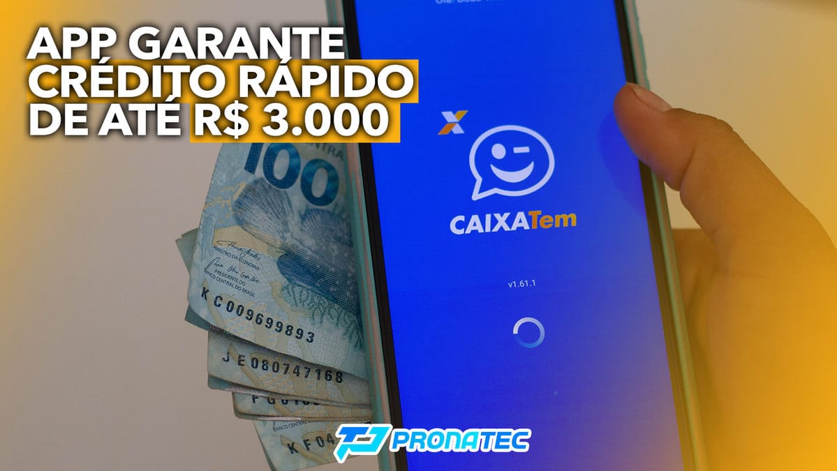 App Garante Crédito Rápido De Até R 3 000 Veja Como Solicitar