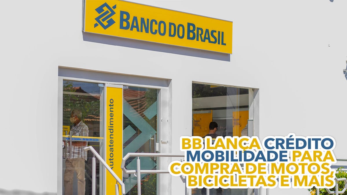 Banco do Brasil lança Crédito Mobilidade para compra de motos, bicicletas e mais