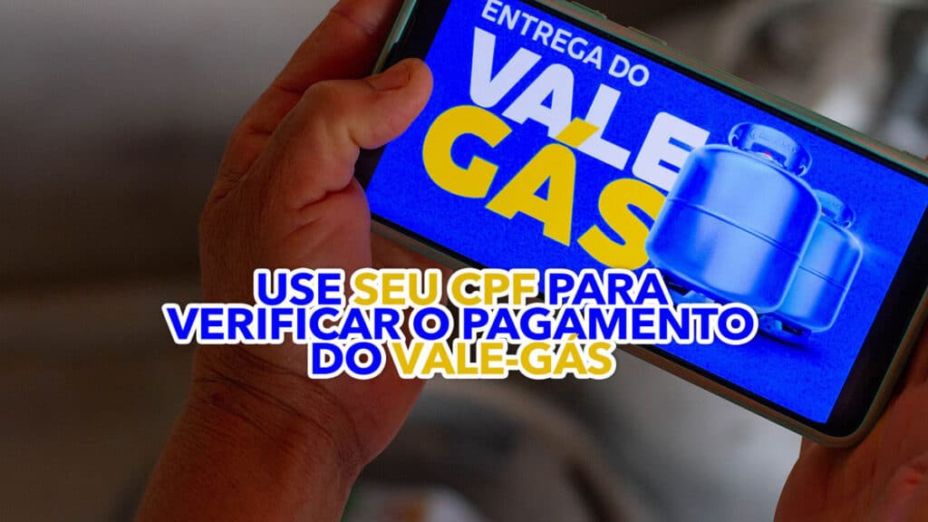 Veja como usar APENAS o seu CPF para verificar o pagamento do Valegás Vou receber ou não? Veja como usar APENAS o seu CPF para verificar o pagamento do Valegás Vou receber ou não?